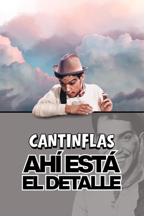Cantinflas: Ahi esta el detalle