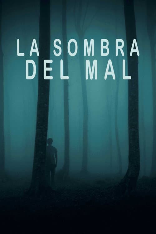 La sombra del mal