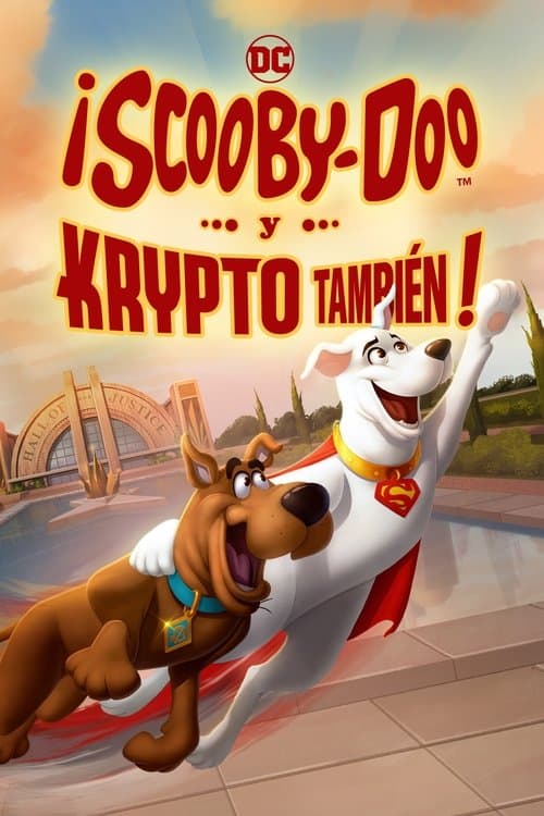 ¡Scooby-Doo y Krypto también!