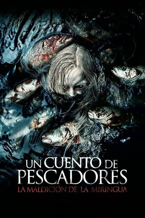 Un cuento de pescadores: La maldición de La Miringua