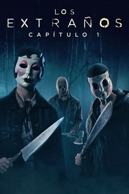 Los extraños: Capítulo 1